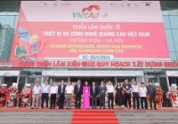 Khai mạc triển lãm Quốc tế Thiết bị và Công nghệ quảng cáo Việt Nam VietAd 2024